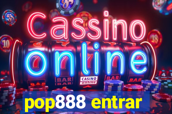 pop888 entrar